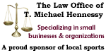 T. Michael Hennessy, Law Office